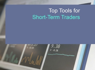 Top Tools for Short-Term Traders